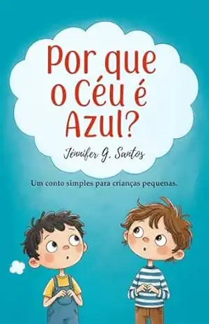 Por que o Céu é Azul? – Jénnifer G. Santos