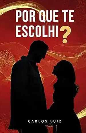Por Que Te Escolhi – Carlos Luiz Da Silva Por Que Te Escolhi – Carlos Luiz Da Silva