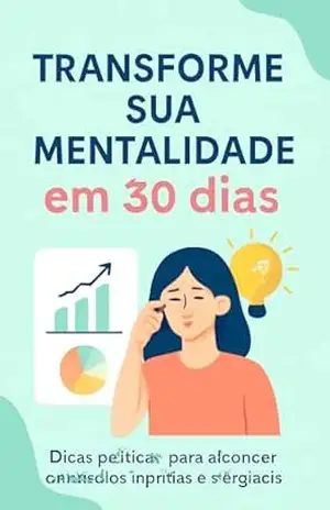 Por Que Transformar Sua Mentalidade – Waldir Jorge de Araujo