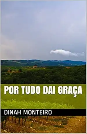 Por tudo dai graça – DINAH MONTEIRO