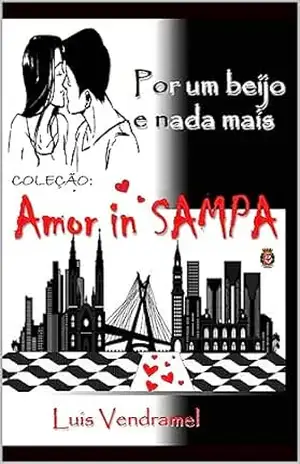 Por um beijo e nada mais – Luis Vendramel