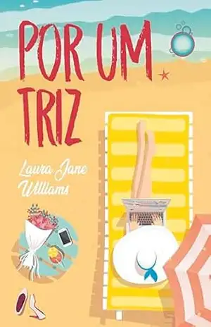 Por um Triz: Sucesso do TikTok, da mesma autora de Nossa Estação – Laura Jane Williams