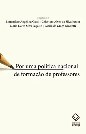Capa do livro Por uma política nacional de formação de professores - Bernardete Angelina Gatti