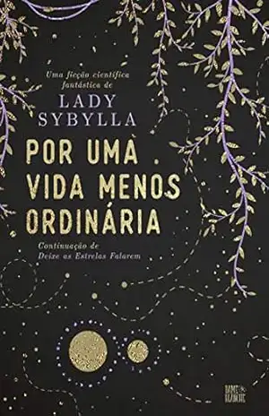 Capa do livro Por uma vida menos ordinária (Amaterasu Livro 2) - Lady Sybylla