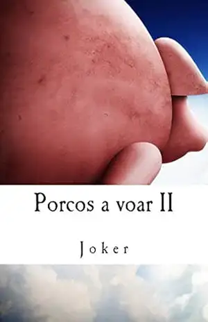 Capa do livro Porcos a voar II - Ernesto Ribeiro
