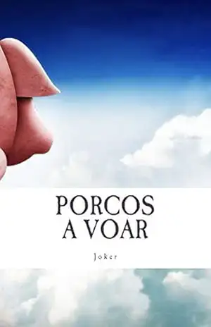 Porcos a voar – Ernesto Ribeiro