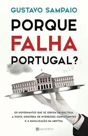 Porque Falha Portugal? – Gustavo Sampaio