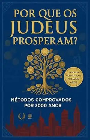 Porque os Judeus Prosperam – Vagner Cavalcante
