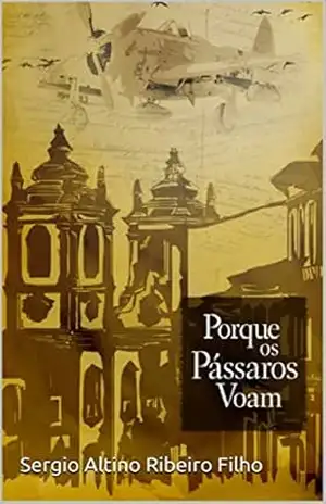 Capa do livro Porque os pássaros voam - Sergio Altino Ribeiro Filho