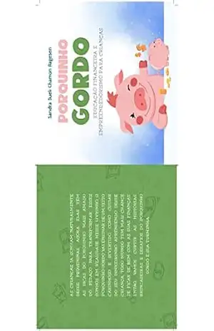 Capa do livro Porquinho Gordo – Educação Financeira e Empreendedorismo para Crianças - Sandra Aagesen