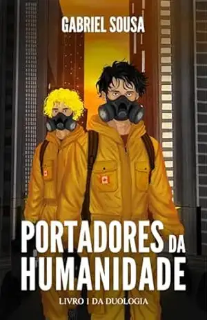 Portadores da Humanidade – Gabriel Sousa