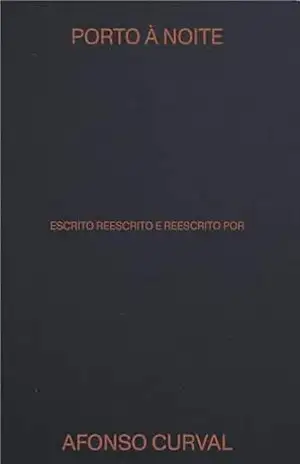 Porto â Noite – Afonso Curval Porto â Noite – Afonso Curval