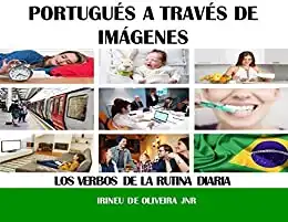 Baixar Portugués a través de imágenes: Los verbos de la rutina diaria pdf, epub, mobi, eBook