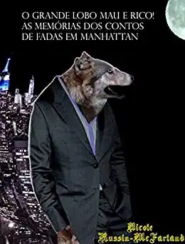 Baixar Portuguese–English Bilingual Edition: O Grande Lobo Mau é Rico! (The Big Bad Wolf Strikes It Rich!) pdf, epub, mobi, eBook
