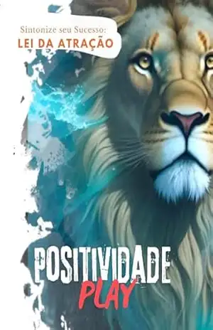 Capa do livro POSITIVIDADE PLAY - Caio Gomes