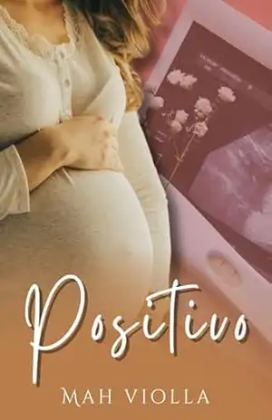 Capa do livro Positivo: Grávida do Homem que odeio - Mah Violla