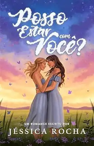 Posso estar Com Você? – Jessica Rocha Posso estar Com Você? – Jessica Rocha