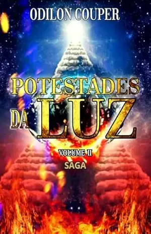 Capa do livro POTESTADES DA LUZ: Volume II – SAGA - ODILON COUPER