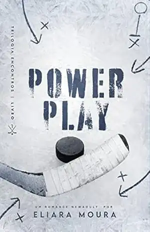 Power Play: Trilogia Encontros – Livro 1 – Eliara Moura