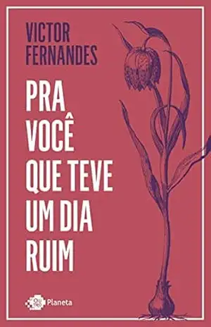 Pra você que teve um dia ruim: Victor Fernandes - Victor Fernandes
