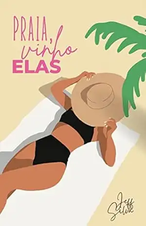 PRAIA, VINHO E ELAS – Jeff Silva