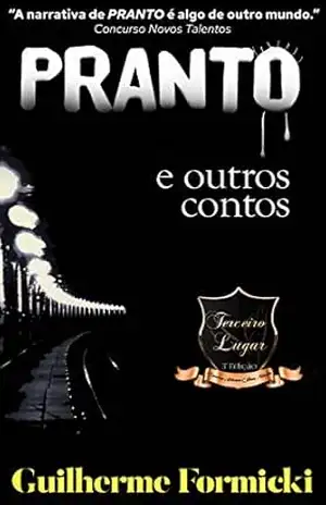 Pranto: E Outros Contos – Guilherme Formicki