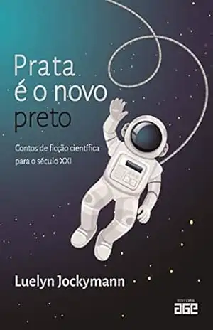 Prata é o novo preto – Luelyn Jockyman Prata é o novo preto – Luelyn Jockyman