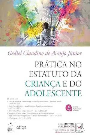 Prática no Estatuto da Criança e do Adolescente – 4ª Edição 2026 – Gediel Claudino de Araujo Júnior