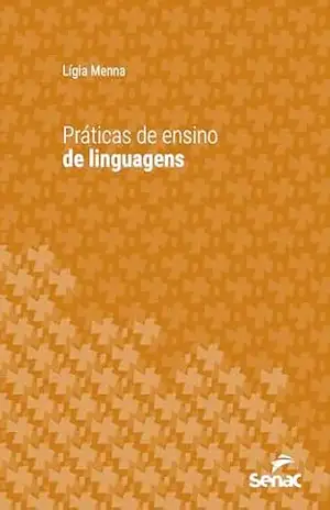 Capa do livro Práticas de ensino de linguagem (Série Universitária) - Lígia Menna
