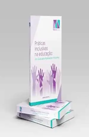 PRÁTICAS INCLUSIVAS NA EDUCAÇÃO: Um guia para professores iniciantes – MILENA NUNES