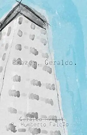 Prazer, Geraldo. - P. Humberto Falcão Prazer, Geraldo. - P. Humberto Falcão