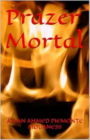 Prazer Mortal – Allan Ahmed Piemonte Mouaness
