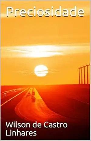 Preciosidade – Wilson de Castro Linhares