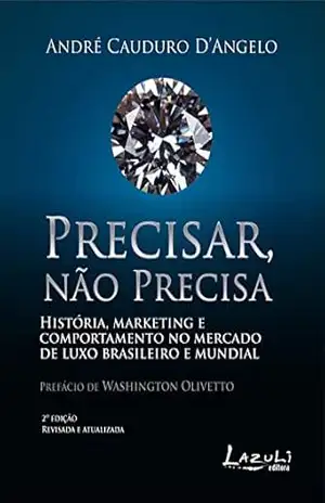 Precisar, Não Precisa – André Cauduro D’Angelo
