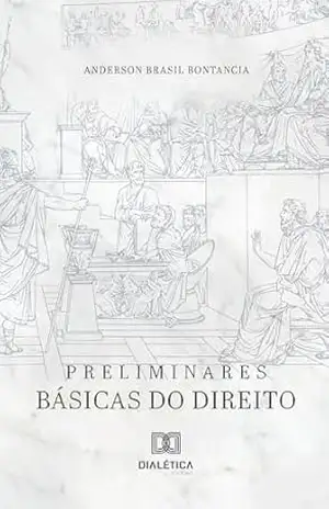Preliminares Básicas do Direito – Anderson Brasil Bontancia