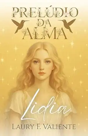 Prelúdio da Alma: Lidia – Laury F. Valiente