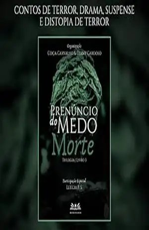 Prenúncio do Medo: Morte – Letícia P.S Prenúncio do Medo: Morte – Letícia P.S
