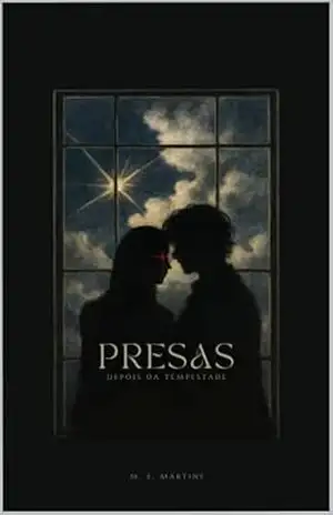 Presas: Depois da Tempestade – M. E. Martins