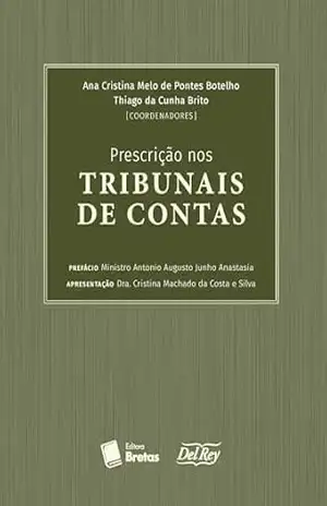 Capa do livro Prescrição nos Tribunais de Contas - Ana Cristina Melo de Pontes Botelho