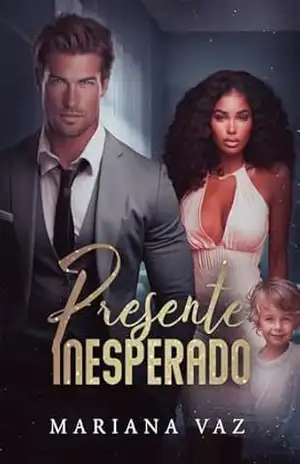Presente Inesperado (Destinos Inesperados Livro 2) – Mariana Vaz