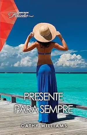 Presente para sempre (Paixão Livro 263) – Cathy Williams