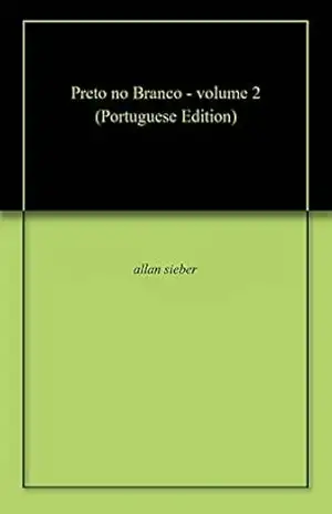 Preto no Branco – volume 2 – allan sieber