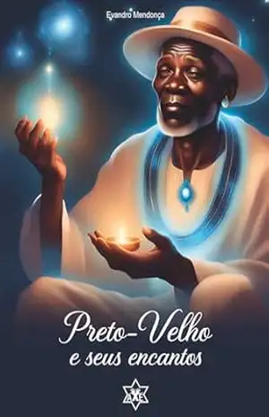 Preto Velho e seus encantos – Evandro Mendonça