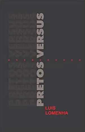 Pretos Versus – Luis Lomenha