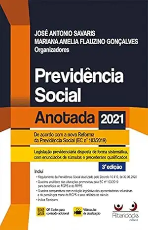 Previdência Social Anotada 3a Ed. (2021) – José Antonio Savaris
