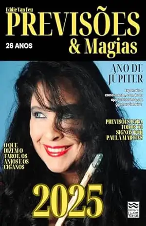 PREVISÕES & MAGIAS 2025 – Eddie Van Feu