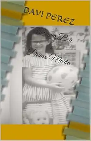Prima Bete e Prima Marta – Davi Perez