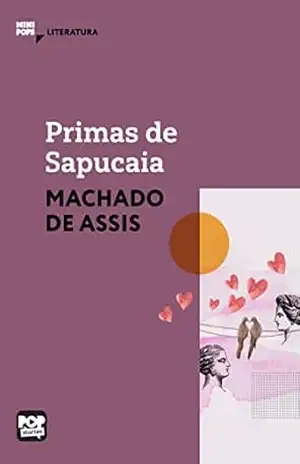 Primas de Sapucaia: Literatura (MiniPops) – Machado de Assis