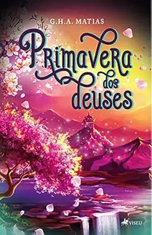 Capa do livro Primavera dos Deuses - G.H.A. Matias