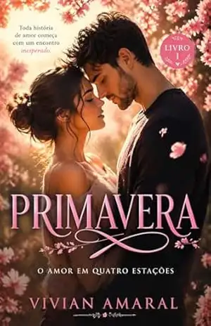 Capa do livro Primavera: Trilogia de Romance - Vivian Amaral